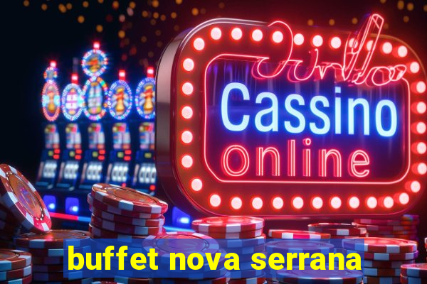 buffet nova serrana